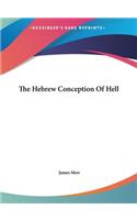 The Hebrew Conception of Hell