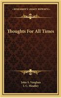 Thoughts for All Times