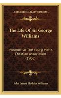 Life of Sir George Williams