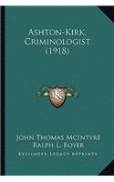 Ashton-Kirk, Criminologist (1918)