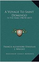 A Voyage to Saint Domingo