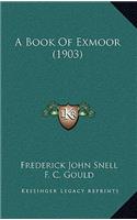 Book Of Exmoor (1903)