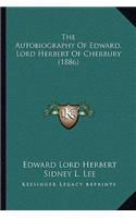 Autobiography Of Edward, Lord Herbert Of Cherbury (1886)
