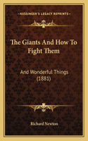 Giants And How To Fight Them