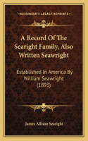 A Record Of The Searight Family, Also Written Seawright