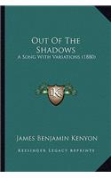 Out Of The Shadows