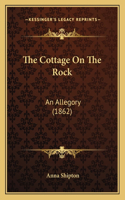 Cottage On The Rock