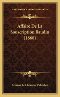 Affaire De La Souscription Baudin (1868)
