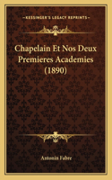 Chapelain Et Nos Deux Premieres Academies (1890)