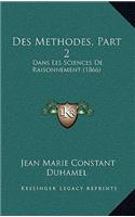 Des Methodes, Part 2: Dans Les Sciences De Raisonnement (1866)