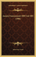 Aussees Franzosenzeit 1800 Und 1801 (1906)