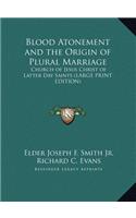 Blood Atonement and the Origin of Plural Marriage