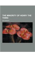 The Minority of Henry the Third