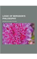 Logic of Bergson's Philosophy