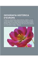 Geografia Historica D'Europa: Dobrudja, Bessarabia, Regio D'Istria, Rumelia, Ciutat Lliure de Danzig, Confederacio de Polonia I Lituania(Catalan)