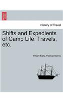 Shifts and Expedients of Camp Life, Travels, Etc.