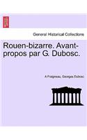 Rouen-bizarre. Avant-propos par G. Dubosc.