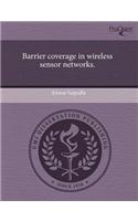 Barrier Coverage in Wireless Sensor Networks: (English)