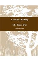 Creative Writing ~ The Easy Way