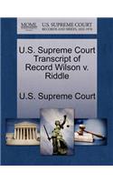 U.S. Supreme Court Transcript of Record Wilson V. Riddle