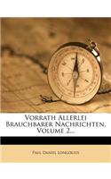 Vorrath Allerlei Brauchbarer Nachrichten, Volume 2...