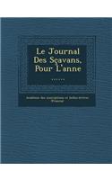 Le Journal Des Scavans, Pour L'Anne ......