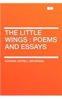 The Little Wings: Poems and Essays