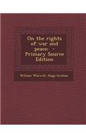 On the Rights of War and Peace;