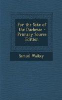 For the Sake of the Duchesse