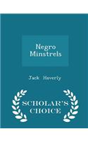 Negro Minstrels - Scholar's Choice Edition