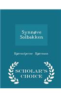 Synnøve Solbakken - Scholar's Choice Edition: (English)