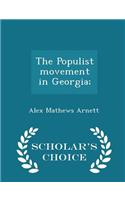 The Populist Movement in Georgia; - Scholar's Choice Edition