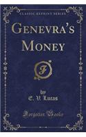 Genevra's Money (Classic Reprint)