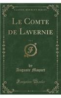 Le Comte de Lavernie, Vol. 4 (Classic Reprint)