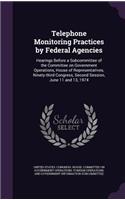 Telephone Monitoring Practices by Federal Agencies