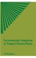 Environmental Adaptation of Tropical Pasture Plants