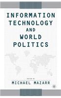 Information Technology and World Politics