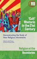 'Cult' Rhetoric in the 21st Century