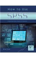 How to Use SPSS®