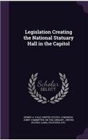 Legislation Creating the National Statuary Hall in the Capitol