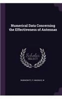 Numerical Data Concerning the Effectiveness of Antennas
