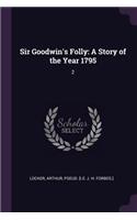 Sir Goodwin's Folly
