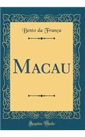 Macau (Classic Reprint)