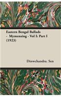Eastern Bengal Ballads - Mymensing - Vol I