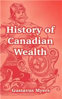 History of Canadian Wealth