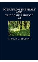 Poems from the Heart and the Darker Side of Me: (English)
