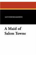 A Maid of Salem Towne