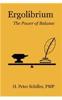 Ergolibrium: The Power of Balance