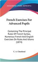 French Exercises For Advanced Pupils