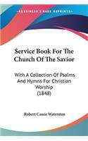 Service Book For The Church Of The Savior